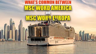 What is Common Between MSC World America and MSC World Europa | Cruise Ships Compared 2025