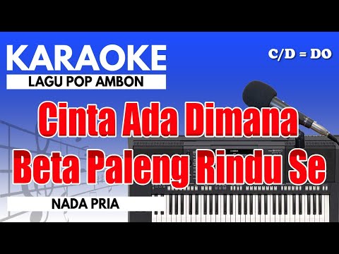 Karaoke - Cinta Ada Dimana // Pop Ambon ( Nada Pria )