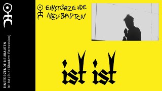 Einstürzende Neubauten - Ist Ist video