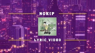 Download lagu MOWZA, Pabexx, Aldy Yahya - Nokip (Lyric Video) mp3