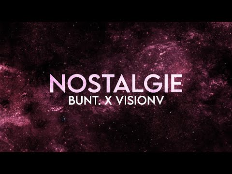 BUNT. - Nostalgie Remix [Extended]