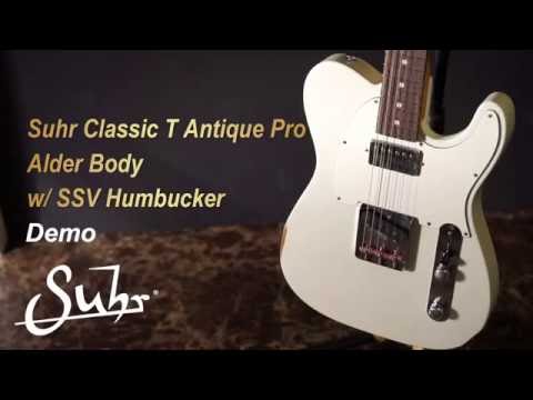 [MusicForce] Suhr Classic T Antique Pro H-S - Demo