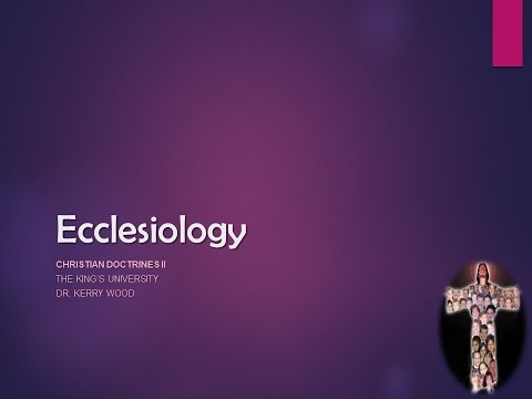 Lecture 5-1 Ecclesiology, Part 1