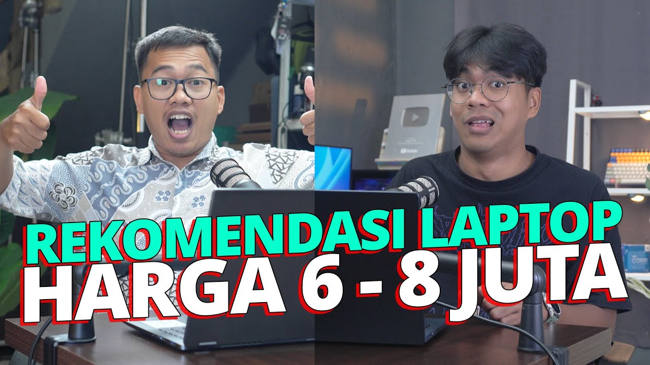 Rekomendasi Laptop 6 - 8 Juta di 2025 Yang Pernah Kami Review!