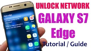 How to Unlock Samsung Galaxy S7 Edge (SM-G935) Network Guide and Tutorial