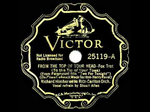 1935 Richard Himber - From The Top Of Your Head (To The Tip Of Your Toes) (Stuart Allen, vocal)