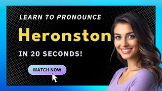How to pronounce Heronston