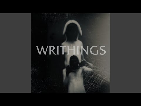 WRITHINGS video