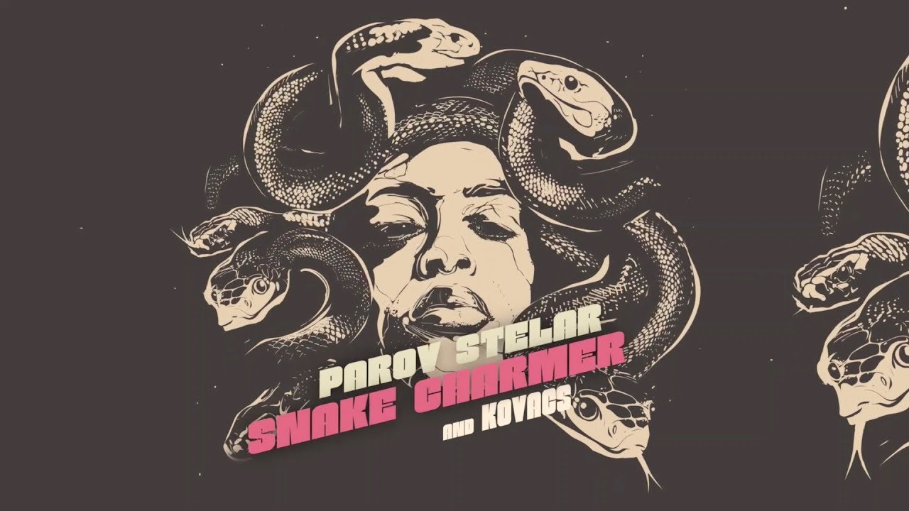 Parov Stelar & Kovacs - Snake Charmer 