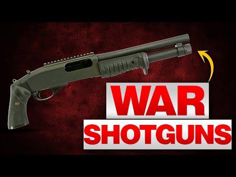 TOP 9 WAR SHOTGUNS - BUILT FOR DESTRUCTION