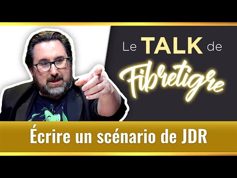 Écrire un scénario de JDR - méthode de Fibre