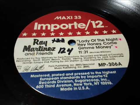 RAY MARTINEZ & FRIENDS- LADY OF THE NIGHT & HEY HONEY,COME GIMME MY MONEY