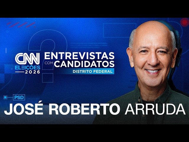 AO VIVO: ENTREVISTA COM JOSÉ ROBERTO ARRUDA (PSD) AO GOVERNO DO DISTRITO FEDERAL | CNN ELEIÇÕES
