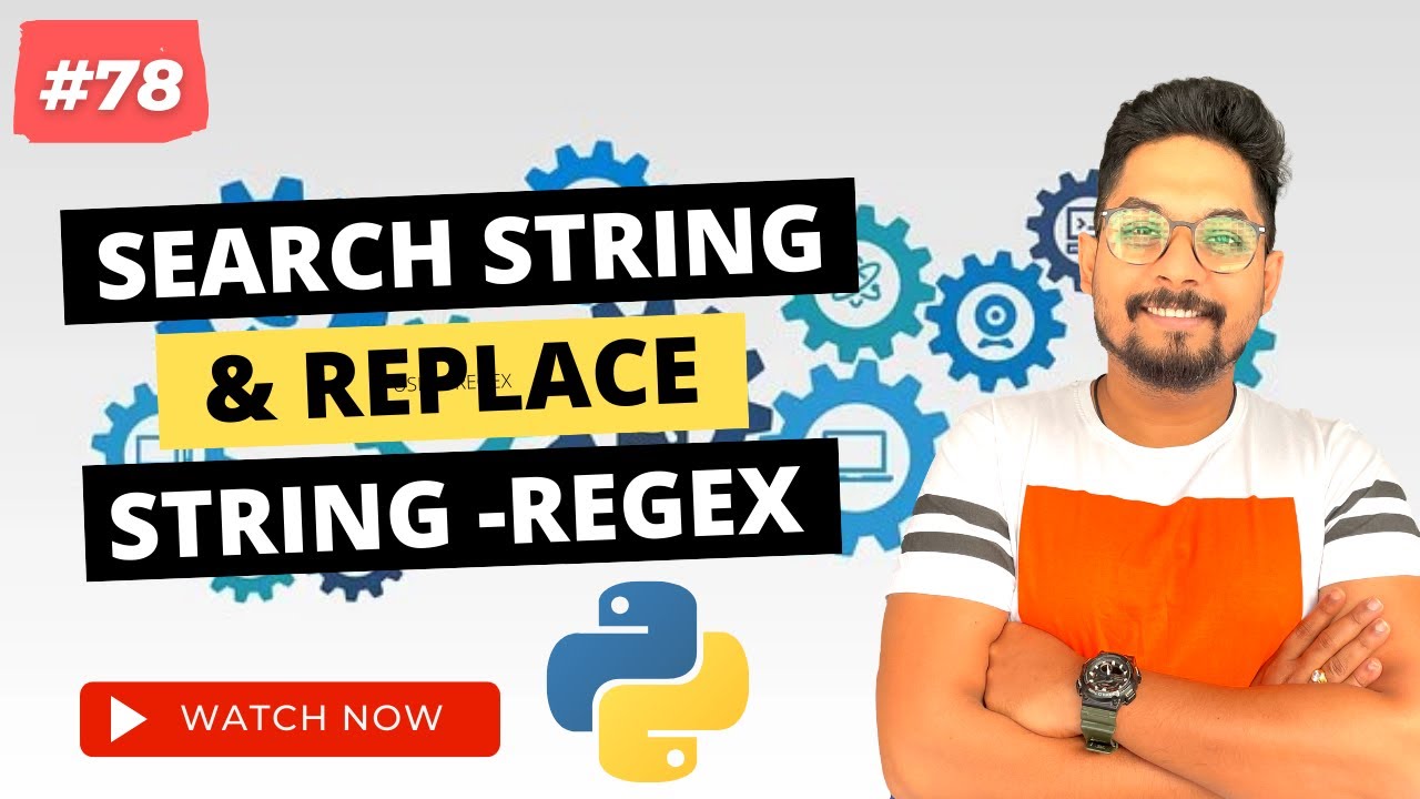#78 How to Search and Replace Strings in Python using Regex