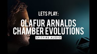 Video thumbnail for Let's Play: Olafur Arnalds Chamber Evolutions from Spitfire Audio by Geoff Manchester