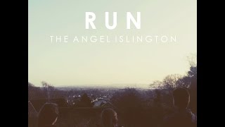 RUN | The Angel Islington