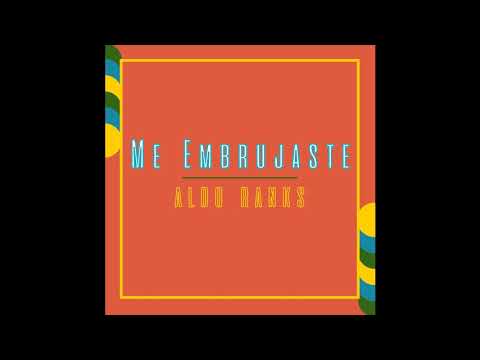 Aldo Ranks - Me Embrujaste (Audio Oficial)