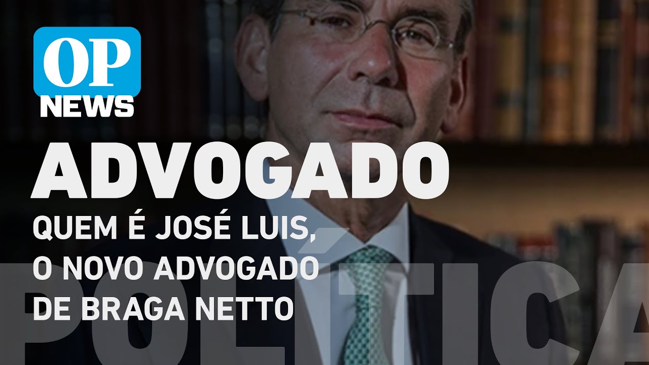 Quem é José Luis de Oliveira Lima, o novo advogado de Braga Netto l O POVO NEWS