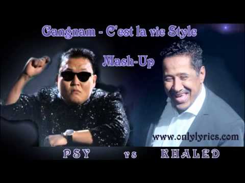 PSY vs Khaled (mash-up)