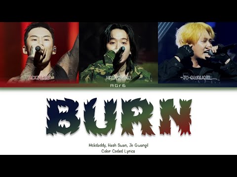 Mckdaddy (맥대디), Hash Swan (해쉬스완), 조광일 (Jo Gwangil) - BURN (포화) | Color Coded Lyrics (Han/Rom/Eng)