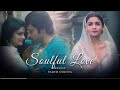 Soulful Love Mashup Parth Dodiya Sufi Love Songs Arijit Singh A R Rahman Songs