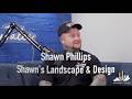 Shawn Phillips-Expert Landscape Designer from Ohio!