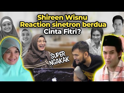 SHIREEN WISNU REACTION SINETRON CINTAFITRI? NGAKAK BANGET? 😂