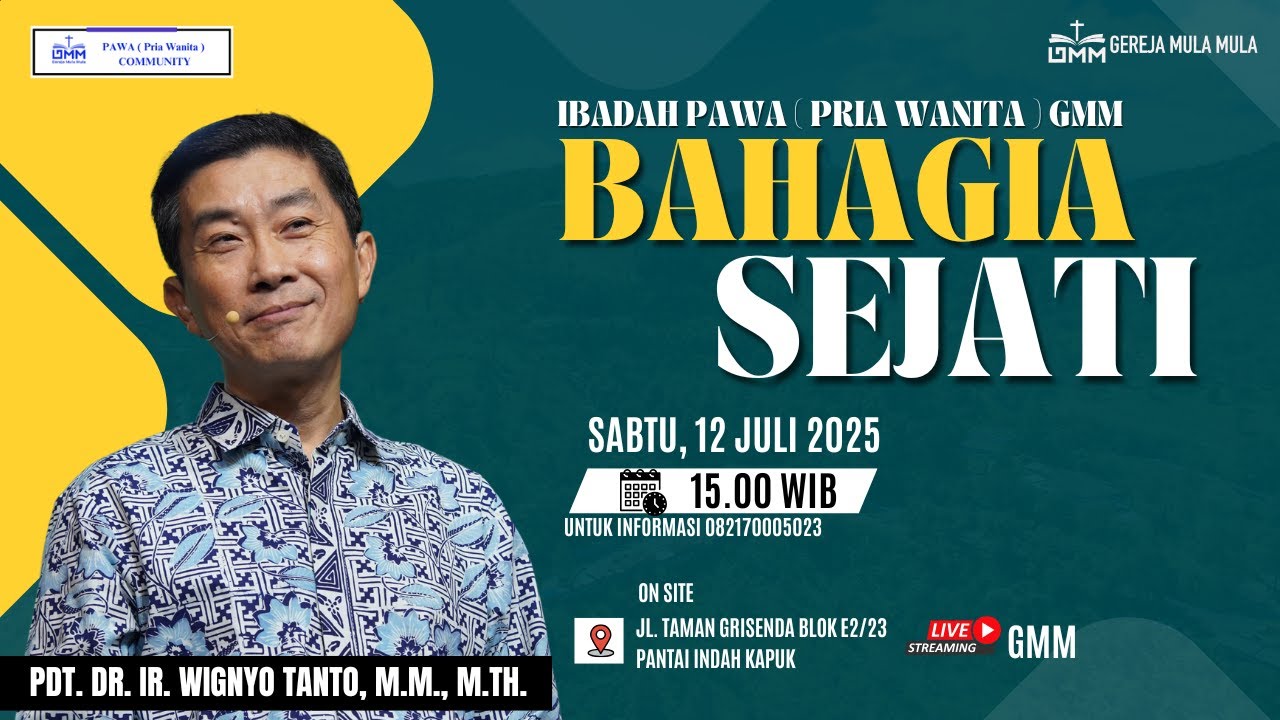 Bahagia Sejati – Pdt. Dr. Ir. Wignyo Tanto, M.M., M.Th. (120725)