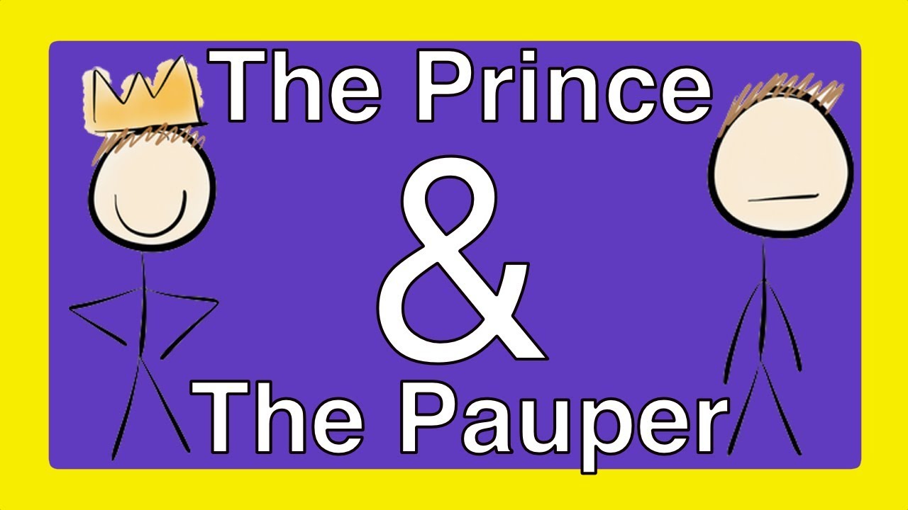What is the message of the prince and the pauper?