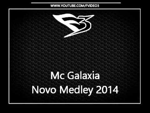 Mc Galaxia - Novo Medley 2014 [DJ LÉO SJM]