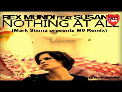 Rex Mundi feat. Susana - Nothing At All (Mark Sixma presents M6 Remix)