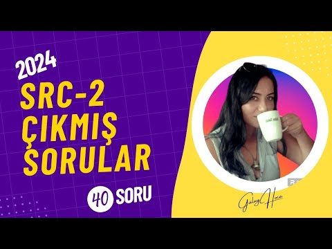 SRC 2 DENEME SINAVI-ÇIKMIŞ SORULAR