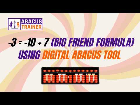 Practice -3 Formula in Abacus | -3 = -10 + 7 | Big Friends Formula Using Digital Abacus Tool