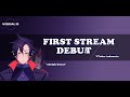 【DEBUT STREAM】