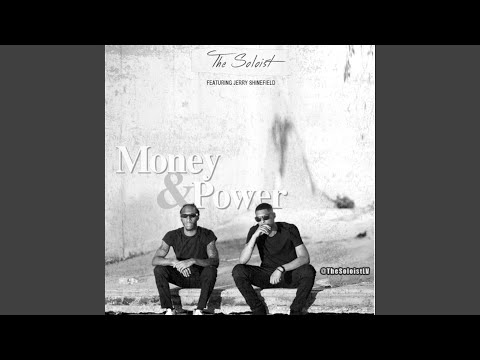 Money and Power (feat. Jerry Shinefield)