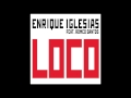 Enrique Iglesias Loco feat Romeo Santos (Audio ...