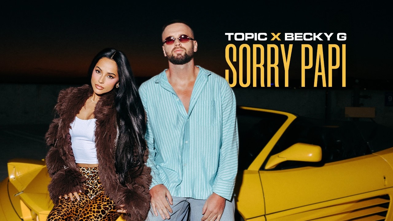 Bild zum Video Topic & Becky G - Sorry Papi