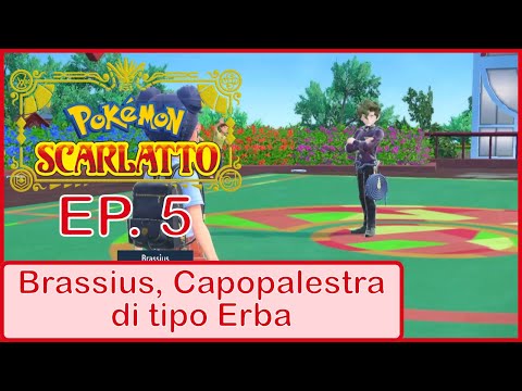 Brassius, Capopalestra di Tipo Erba- Pokemon Scarlatto - Ep. 005 ITA