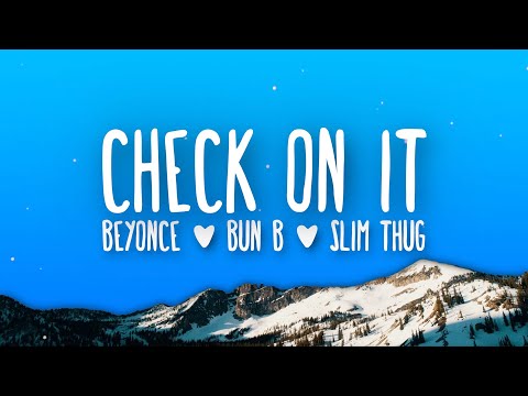 Beyoncé - Check On It (Lyrics)  ft. Bun B, Slim Thug