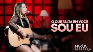 Marília Mendonça - O Que Falta Em Você Sou Eu