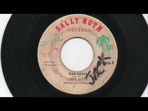 Lord Kitty and his Calypsonians - Mad house - Sally Ruth