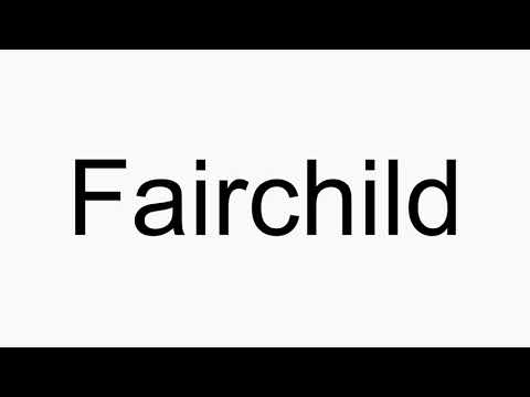 How to pronounce Fairchild