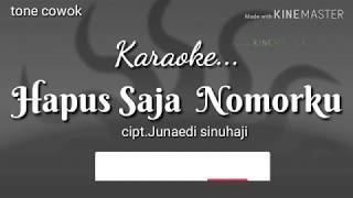 Download lagu HAPUS SAJA NOMORKU Tone Pria | Karaoke lagu karo pop mp3 Download lagu HAPUS SAJA NOMORKU Tone Pria | Karaoke lagu karo pop mp3