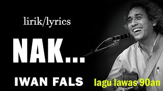 Download lagu Iwan Fals - NAK | Lirik lagu Iwan Fals duduk sini nak dekat pada Bapak ( Lyric Video) mp3
