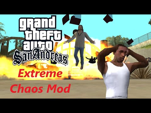 GTA San Andreas Extreme Chaos Mod - Funny Moments & Highlights [1]