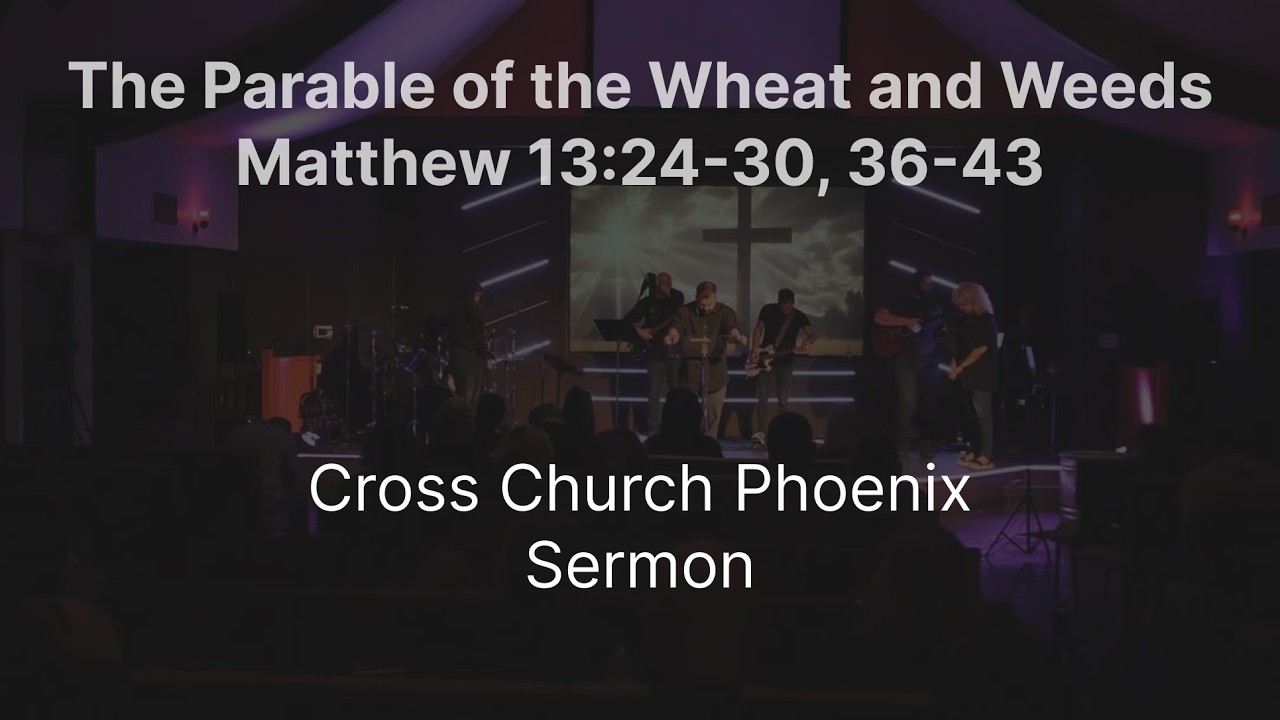 The Parable of the Wheat and Weeds