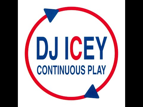 DJ Icey - Continuous Play [FULL MIX]