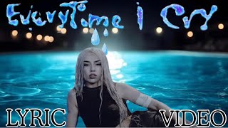 Ava Max - Everytime I Cry (Fan Lyric Video)