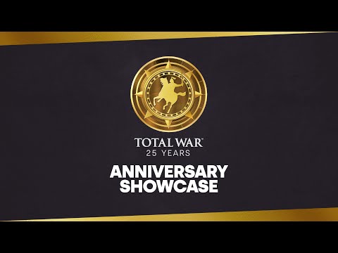 Total War - 25th Anniversary Showcase