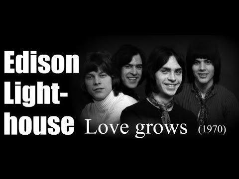 Edison Lighthouse - Love grows (1970)